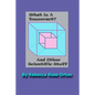 What Is A Tesseract? And Other Scientific Stuff: With Color Illustrations - Paperback