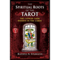 The Spiritual Roots of the Tarot: The Cathar Code Hidden in the Cards - Paperback