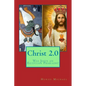 Christ 2.0: Was Jesus an Egyptian Pharaoh? - Paperback