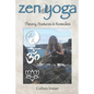 Zen Yoga: Theory, Postures & Remedies - Paperback