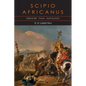Scipio Africanus: Greater than Napoleon - Paperback