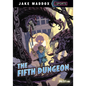 The Fifth Dungeon - Hardcover
