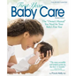 First Year Baby Care (2016): The Owner's Manual You Need for Your Baby's First Year - Paperback