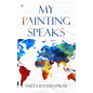 My Painting Speaks - Paperback