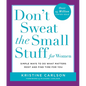 Don't Sweat the Small Stuff for Women: Simple Ways to Do What Matters Most and Find Time for You - Paperback