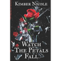 Watch The Petals Fall - Paperback