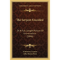 The Serpent Uncoiled: Or A Full Length Picture Of Universalism (1846) - Paperback