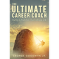 The Ultimate Career Coach Faith In Finding Your Dream Job - Paperback