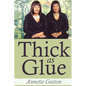 Thick as Glue - Paperback
