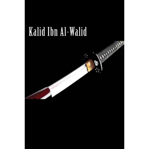 Kalid Ibn Al-Walid - Paperback