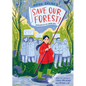 Save Our Forest! - Hardcover