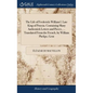 The Life of Frederick-William I. Late King of Prussia. Containing Many Authentick Letters and Pieces, ... Translated From the French, by William Pheli - Hardcover