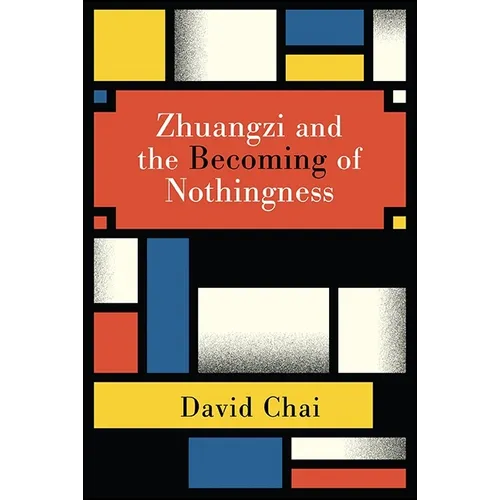 Zhuangzi and the Becoming of Nothingness - Paperback