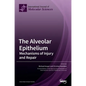 The Alveolar Epithelium - Hardcover