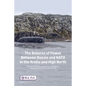 The Balance of Power Between Russia and NATO in the Arctic and High North - Paperback