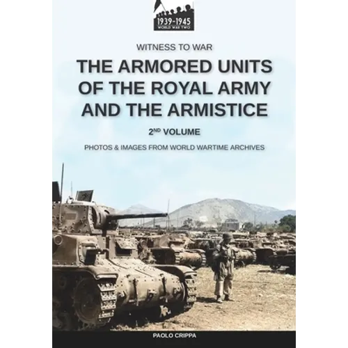 The armored units of the Royal Army and the Armistice - Vol. 2 - Paperback