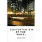 Existentialism at the Wheel - Paperback