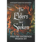 The Elders have Spoken - Paperback
