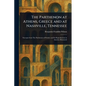 The Parthenon at Athens, Greece and at Nashville, Tennessee - Paperback