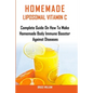 Homemade Liposomal Vitamin C - Paperback