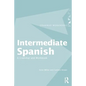 Intermediate Spanish: A Grammar and Workbook - Paperback