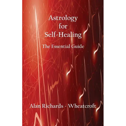 Astrology for Self-Healing: The Essential Guide - Paperback