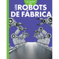Curiosidad Por Los Robots de Fábrica - Paperback