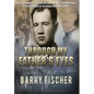 Through My Father's Eyes - Hardcover