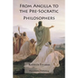 From Ancilla to the Pre-Socratic Philosophers - Paperback