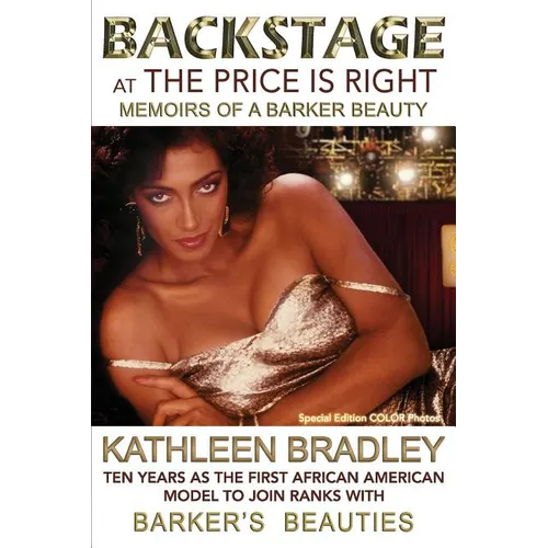 Backstage at the Price Is Right, Memoirs of a Barker Beauty - Paperback