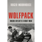Wolfpack: Inside Hitler's U-Boat War - Hardcover