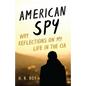 American Spy: Wry Reflections on My Life in the CIA - Hardcover