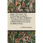 Magic, Divination, and Demonology Among the Hebrews and their Neighbours - Including and Examination of Biblical References and of the Biblical Terms - Paperback