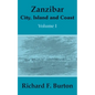 Zanzibar: City, Island and Coast (Volume One) - Paperback
