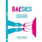 Baesics: Run Hard After God. If Anyone Catches Up, Introduce Yourself - Paperback