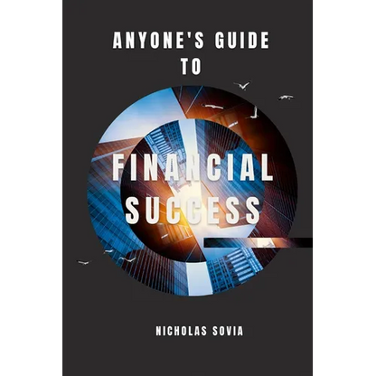 Anyone's Guide to Financial Success - Paperback