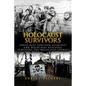 Holocaust Survivors: Holocaust Survivor Accounts And Holocaust Rescuers: Surviving The Holocaust Stories - Paperback
