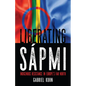 Liberating Sápmi: Indigenous Resistance in Europe's Far North - Paperback