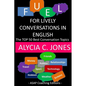 Fuel for lively conversations in English: The Top 50 Best English Conversation Topics... - Paperback