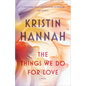 The Things We Do for Love - Paperback