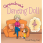 Grandma's Dancing Doll - Hardcover