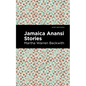 Jamaica Anansi Stories - Hardcover
