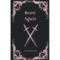 Born Again - Paperback