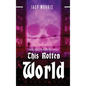 This Rotten World - Hardcover