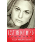 Lost in My Mind: Recovering From Traumatic Brain Injury (TBI) - Paperback