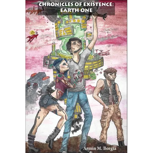 Chronicles of Existence: Earth One - Paperback