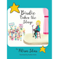 Birdie Takes the Stage - Hardcover