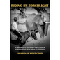 Riding by Torchlight: A Grass Roots Advocacy for Classical Horsemanship from Arena to Savannah - Hardcover