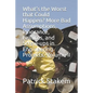 What's the Worst That Could Happen? More Bad Assumptions, Ignorance, Failures, and Screw-Ups in Engineering Projects. Volume-II - Paperback