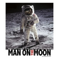 Man on the Moon: How a Photograph Made Anything Seem Possible - Paperback